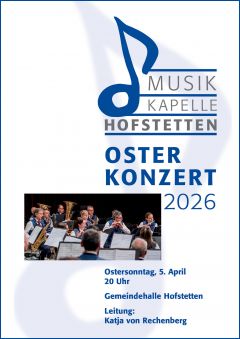 Musikkapelle Hofstetten - Osterkonzert